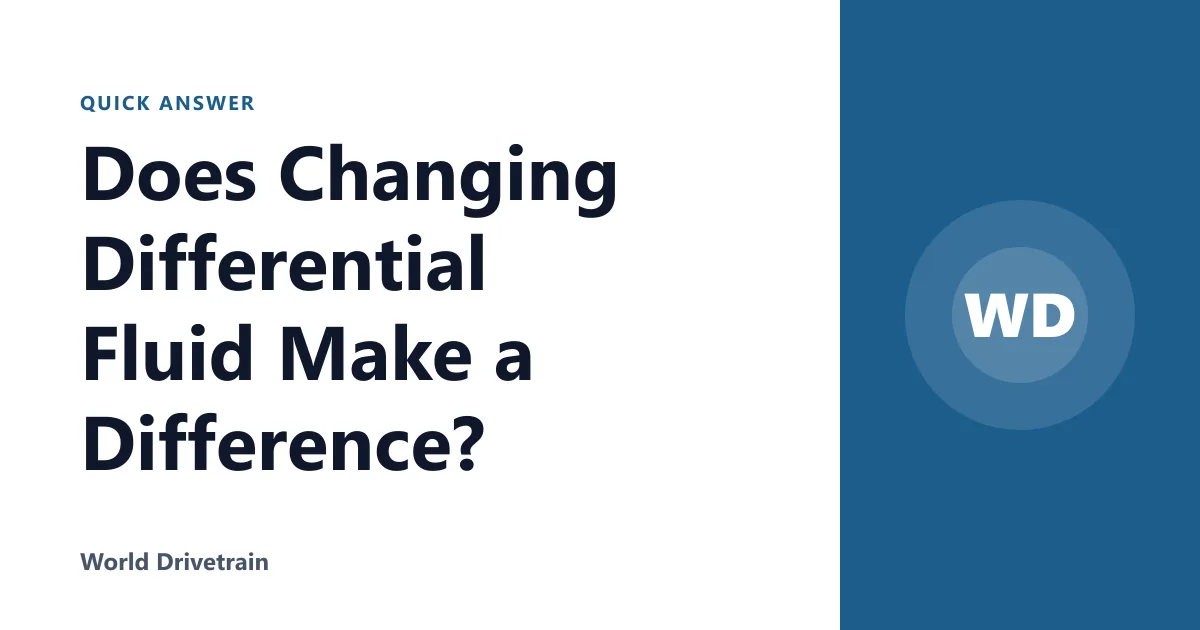 Does Changing Differential Fluid Make a Difference?