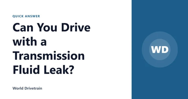 Can You Drive with a Transmission Fluid Leak?