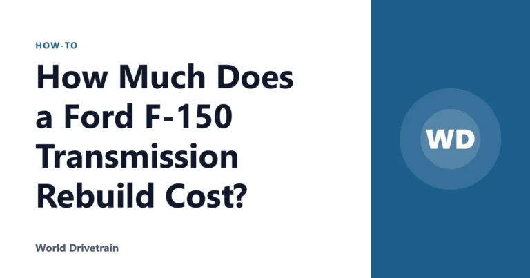 How Much Does a Ford F-150 Transmission Rebuild Cost?