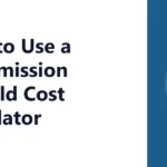 How to Use a Transmission Rebuild Cost Calculator