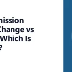Transmission Fluid Change vs Flush: Which Is Better?
