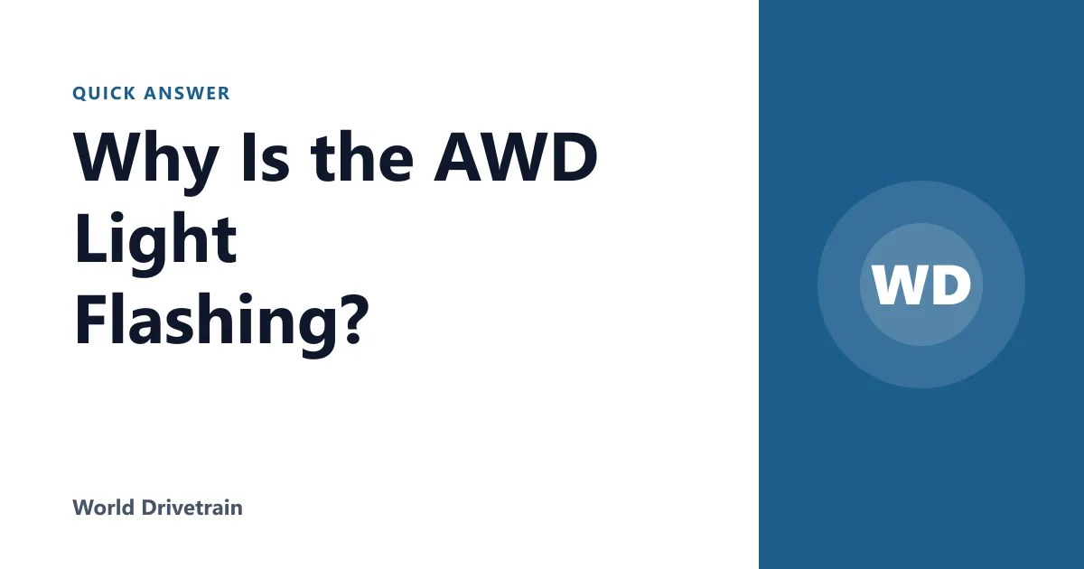 Why Is the AWD Light Flashing?