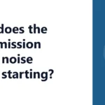 Why does the transmission make noise when starting?