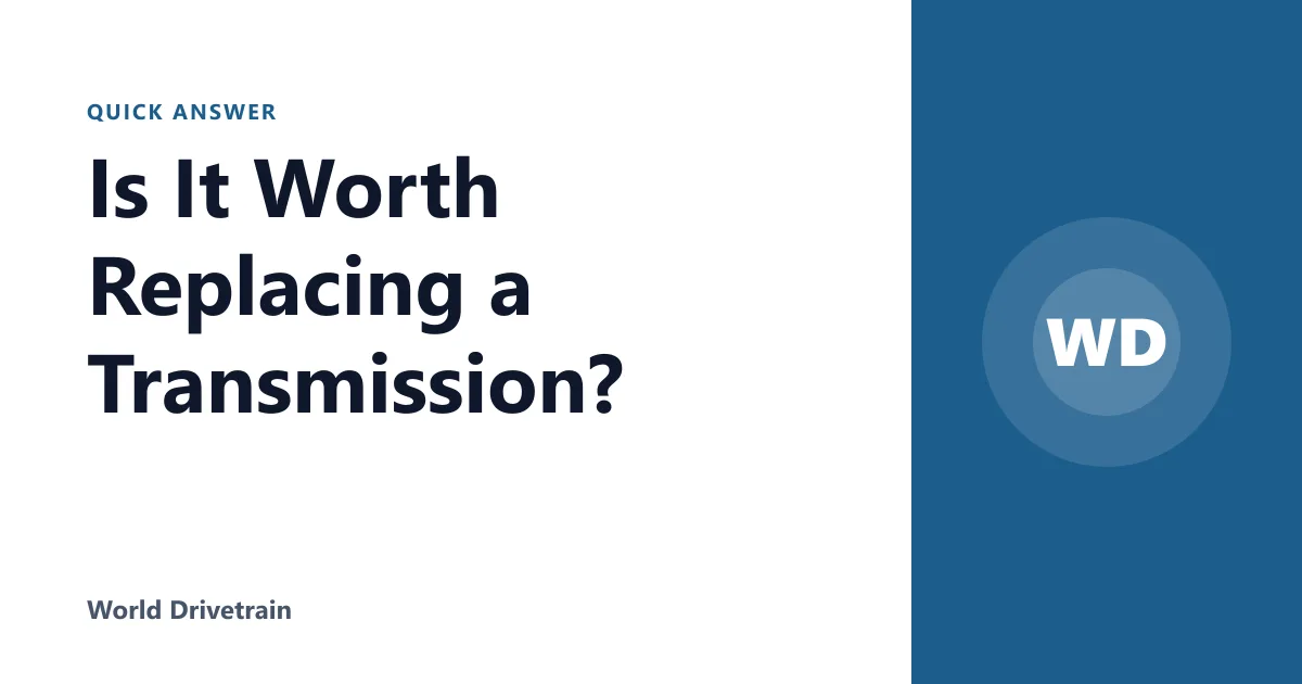 Is It Worth Replacing a Transmission?